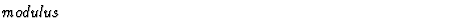 $\textstyle\parbox{\pboxargslen}{\em modulus \/}$
