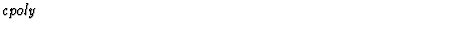 $\textstyle\parbox{\pboxargslen}{\em cpoly \/}$